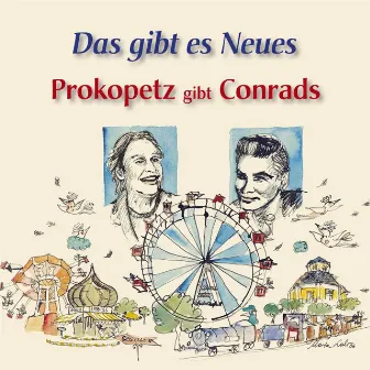 Prokopetz gibt Conrads - Das gibt es Neues by Joesi Prokopetz