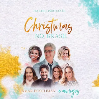 Christmas No Brasil by LaMar Boschman