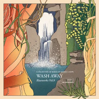 Bluewerks Vol. 9: Wash Away by Bluewerks