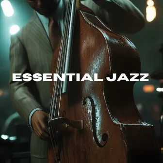 Essential Jazz - Easy Listening by Sweet Jazz