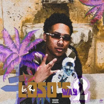 Loso's Way 2 by Los Ro