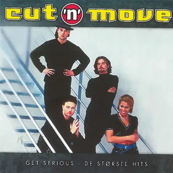 Get Serious - De Største Hits by Cut 'N' Move