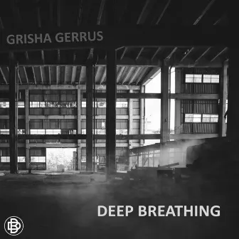 Deep Breathing by Grisha Gerrus