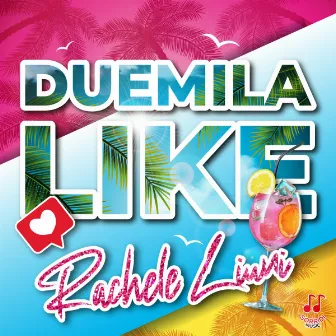 Duemila Like by Rachele Liuni