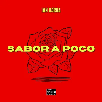 Sabor a Poco by Ian Barba