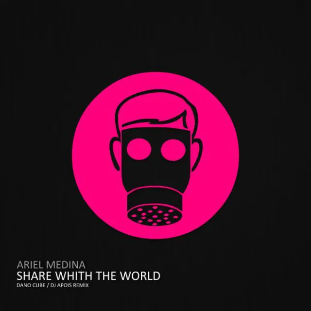 Share Whith The World - Dano Cube Remix