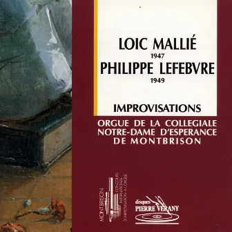 Mallié - Lefèbvre : Improvisations à l'ogue by Philippe Lefebvre