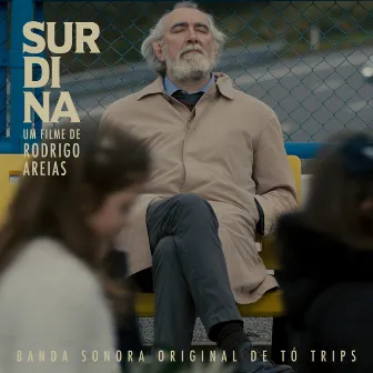 Surdina (Original Motion Picture Soundtrack) by Tó Trips