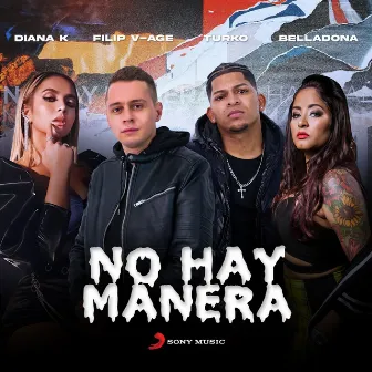 No Hay Manera (feat. Turko) by BellaDona