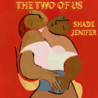 The Two Of Us by Shade Jenifer