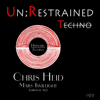 Mars Twillight (Original Mix) by Chris Heid