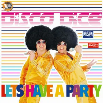 Lets Have A Party by Disco Dice