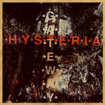 Hysteria by Ray Gateway