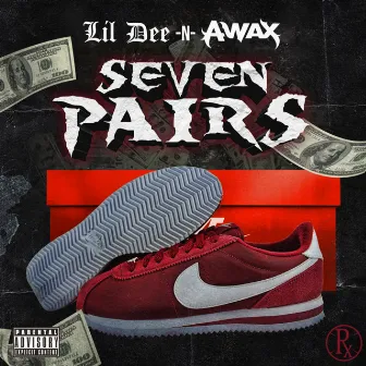 Seven Pairs (feat. A-Wax) by Lil Dee