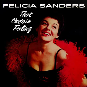 That Certain Feeling by Felicia Sanders