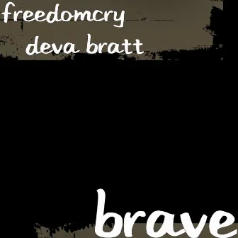 Brave by Deva Bratt