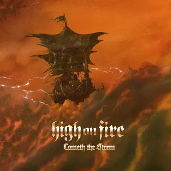 Cometh The Storm by High On Fire