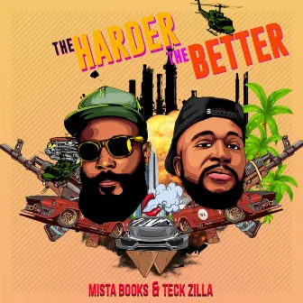 The Harder The Better by Mista Books