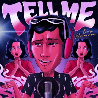 Tell Me by Erik Villanueva