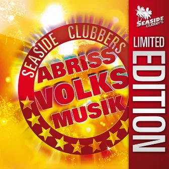 Abriss Volksmusik - Limited Edition by Seaside Clubbers