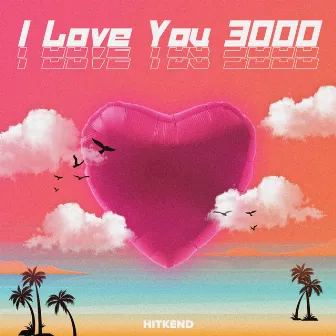 I Love You 3000 by KASB