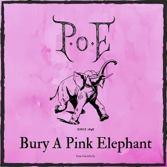 Bury a Pink Elephant by Philosophy of Evil