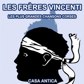 Les plus grandes chansons sorses des Frères Vincenti by Les Frères Vincenti