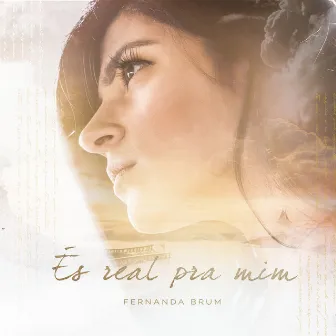 És Real Pra Mim by Fernanda Brum