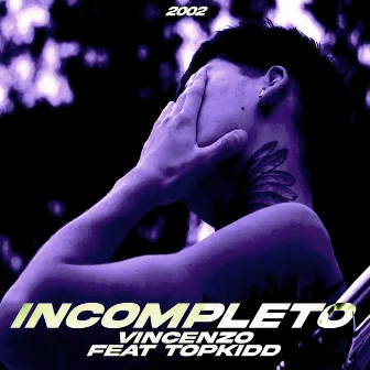 Incompleto by Vincenzo