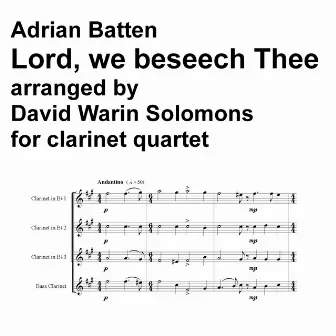 Lord we beseech Thee for clarinet quartet by David Warin Solomons