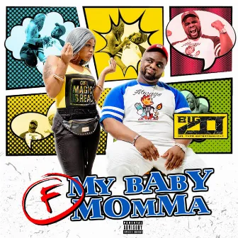 F My Baby Momma by Big Zo