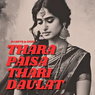 Thara Paisa Thari Daulat by DJ DevQ