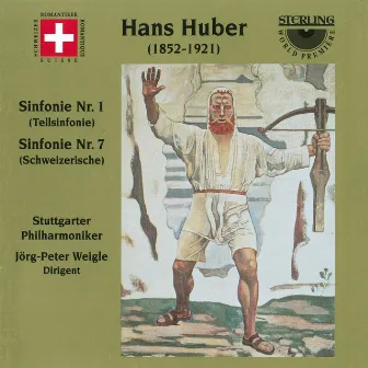 Huber: Symphonies Nos. 1 & 7 by Hans Huber