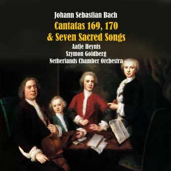 Bach: Cantatas 169, 170 & Seven Sacred Songs by Netherlands Chamber Orchestra