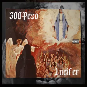 Lucifer by 300Peso