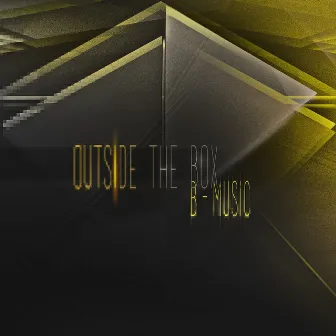 B-Music by Outside the Box