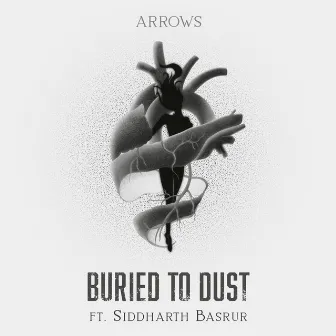 Buried to Dust by Arrows