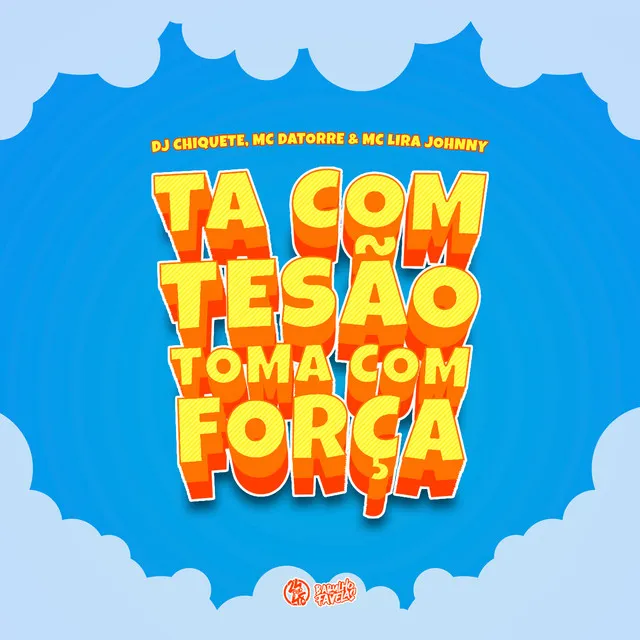 Tá Com Tesão Toma Com Força