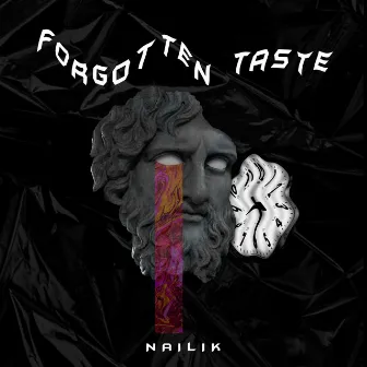 Forgotten taste by Nailik Hypnotik