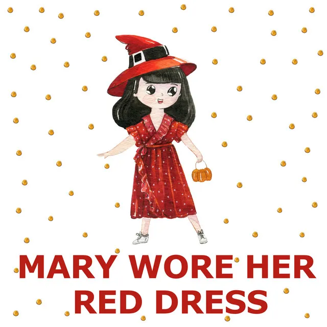 Mary Wore Her Red Dress