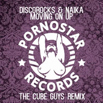 Moving on Up (The Cube Guys Remix ) [feat. Naika] by DiscoRocks