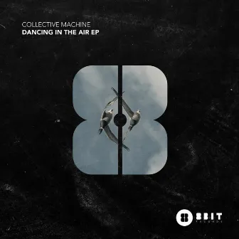 Dancing In The Air EP by Collective Machine