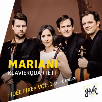 Idée fixe, Vol. 1 by Mariani Klavierquartett