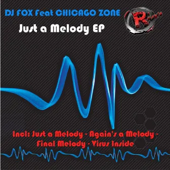 Just a Melody EP (feat. Chicago Zone) by DJ Fox