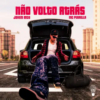 Não Volto Atrás by Jovem Mt$