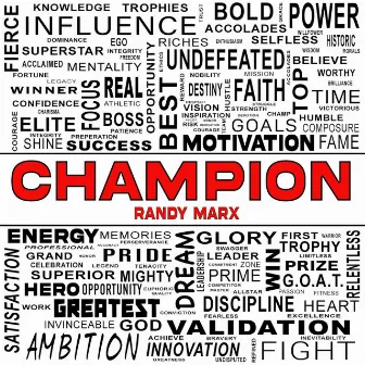 CHAMPION by Randy Marx