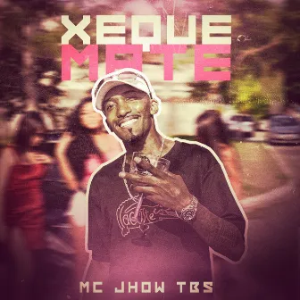 Xeque Mate by MC Jhow TBS