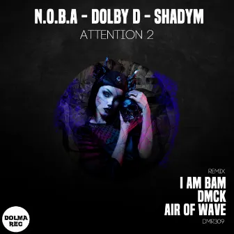 Attention 2 by N.O.B.A