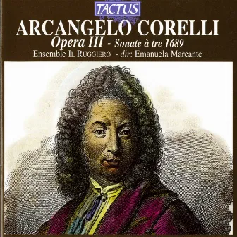 Corelli: Opera III - Sonate a tre 1689 by Emanuela Marcante