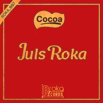 Cocoa by Juls Roka